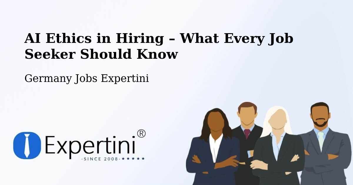 AI Ethics in Recruitment & Hiring – Idstein - Idstein, Germany Jobs Expertini