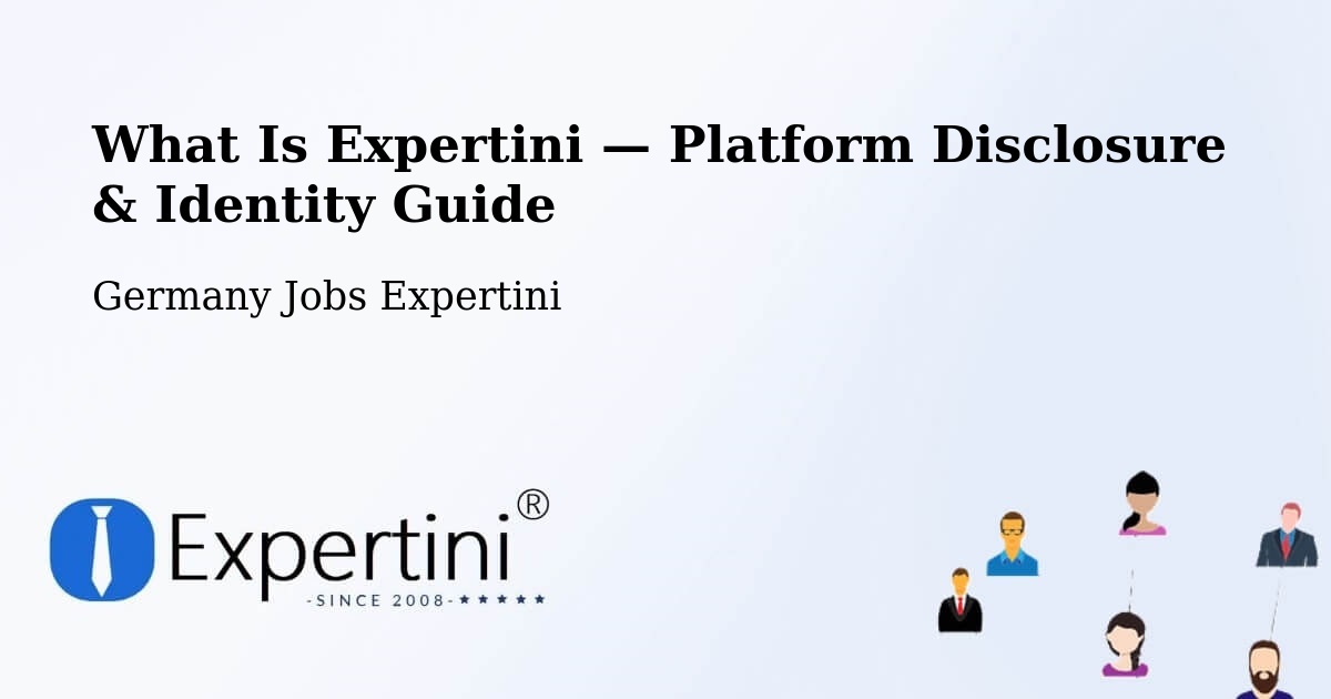 What Is Expertini — Platform Disclosure & Identity Guide – Idstein
